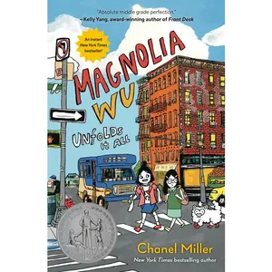Magnolia Wu Unfolds It All: (A Newbery Honor Book) -- Chanel Miller - Paperback
