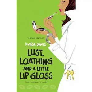USED-Lust, Loathing and a Little Lip Gloss by Kyra Davis (Paperback)