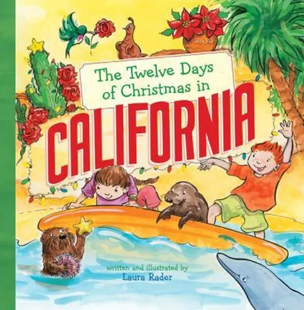 USED-The Twelve Days of Christmas in California by Rader, Laura (Hardcover)