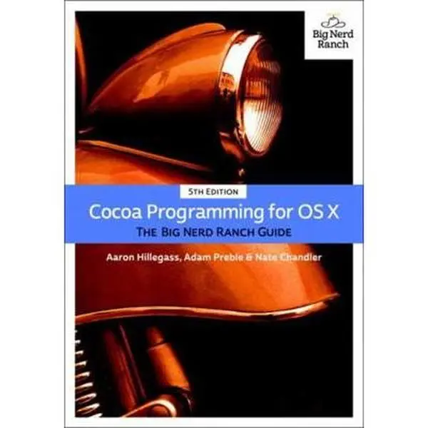 USED Book - Cocoa Programming for OS X: The Big Nerd Ranch Guide by Hillegass, Aaron (Paperback) - english