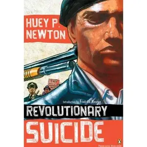 Revolutionary Suicide: (Penguin Classics Deluxe Edition) -- Huey P. Newton - Paperback