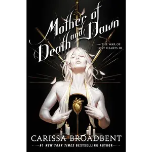 Mother of Death and Dawn -- Carissa Broadbent - Hardcover
