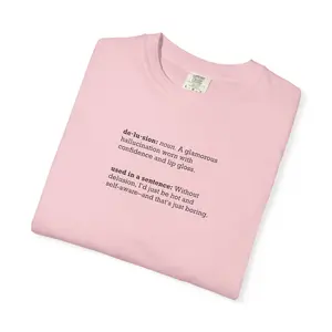Vocab Lesson Tee: Delusion - Ultra-Soft Cotton Blend, Premium DTG Print, Relaxed Unisex Fit, Perfect Gift for Confident Queens & Pop-Culture Lovers