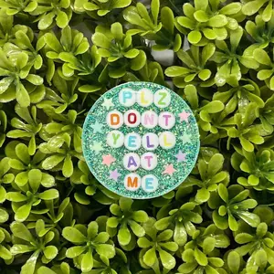 CUSTOM Plz Don't Yell at Me Badge Reel