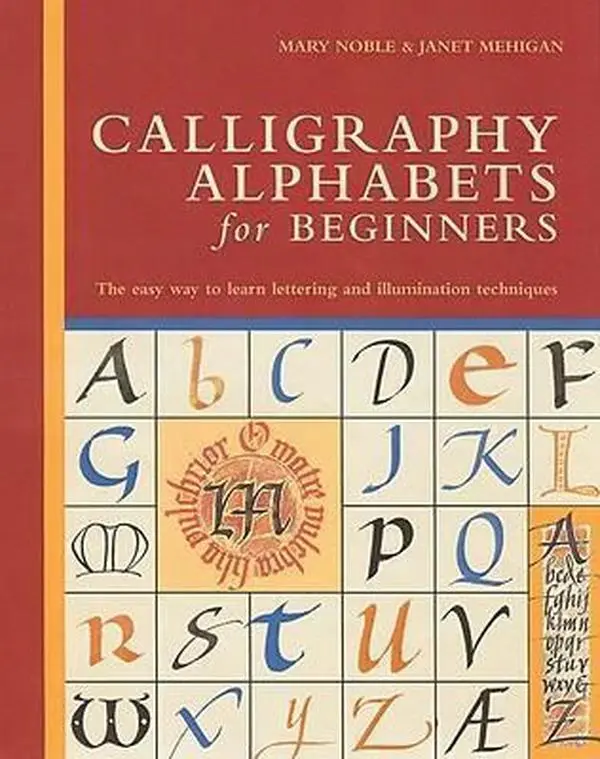 USED Book - Calligraphy Alphabets for Beginners: The Easy Way to Learn Lettering and Illumination Techniques by Noble, Mary (Hardcover-spiral) - english