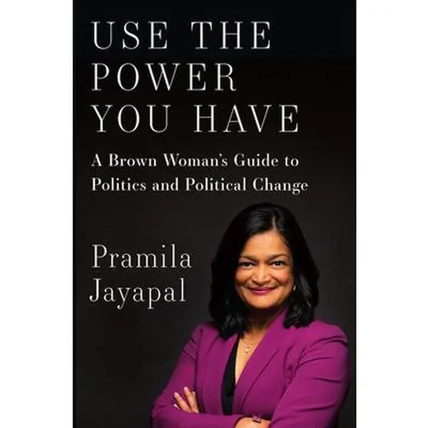 USED Book - Use the Power You Have: A Brown Woman's Guide to Politics and Political Change by Jayapal, Pramila (Hardcover) - english