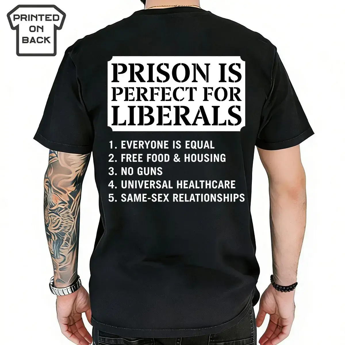 Prison Is Perfect For Liberals T-shirt Funny Conservative Tee Republican Trump Supporters Shirt Made In USA For Women For Men