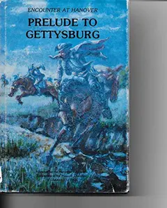 USED-Encounter at Hanover: Prelude to Gettysburg by Hanover Chamber of Commerce (Hardcover)