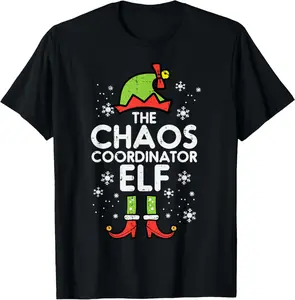 100% Cotton Christmas Chaos Coordinator Elf Xmas Family Match Mom Dad T-Shirt