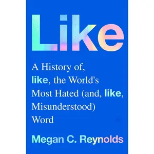 USED-Like: A History of the World's Most Hated (and Misunderstood) Word by Reynolds, Megan C. (Hardcover)