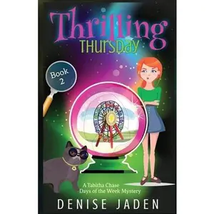 USED-Thrilling Thursday: A Tabitha Chase Days of the Week Mystery by Jaden, Denise (Paperback)