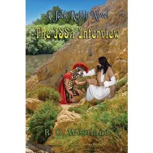 The ISSA Interview: A Jack Rabbit Novel by Westland, R. C. (Paperback) - Used