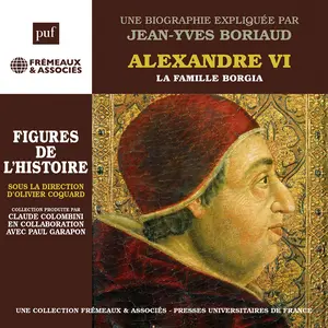 Jean-Yves Boriaud - Alexandre Vi la Famille Borgia - Une Biographie  [COMPACT DISC - CD]