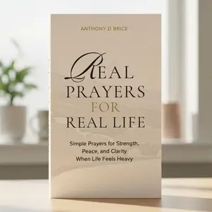 Real Prayers for Real Life – Updated Faith-Based Edition – Simple Prayers for Strength, Peace & Clarity During Difficult Times – Meaningful Gift for Spiritual Healing, Comfort & Self-Care