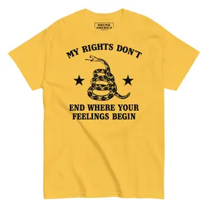 My Rights Don't End Where Your Feelings Begin Yellow Graphic T-Shirt