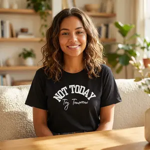 "Not Today Try Tomorrow" Tee, Funny Quote Shirt, Motivation Shirt, Trendy Graphic Tee, Unisex Streetwear. Free Shipping