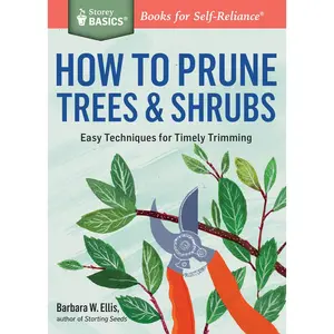 USED-How to Prune Trees & Shrubs by Ellis, Barbara W. (Paperback)