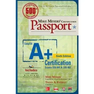 USED-Mike Meyers' Comptia A+ Certification Passport (Exams 220-901 & 220-902) by Meyers, Mike (Paperback)