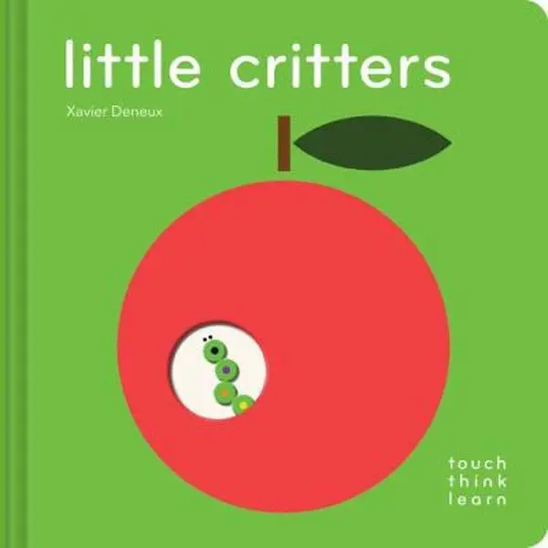 USED Book - Touchthinklearn: Little Critters: (Early Elementary Board Book, Interactive Children's Books) by Deneux, Xavier (Board book) - english