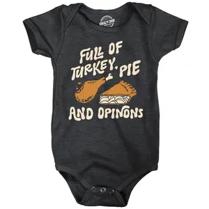 Full Of Turkey Pie And Opinions Baby Bodysuit Funny Sarcastic Thanksgiving Jumper For Infants Funny Baby Onesies Thanksgiving Clothes for Baby Funny Food Onesie Novelty Onesie Black -