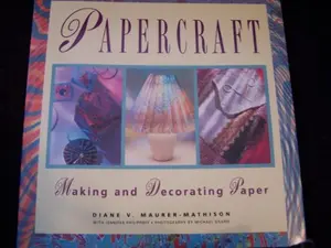 USED-Papercraft: Making and Decorating Paper by Diane V. Maurer-Mathison (Paperback)