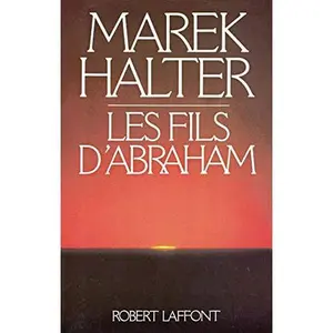 USED-Les fils d'Abraham by Marek Halter (Paperback)
