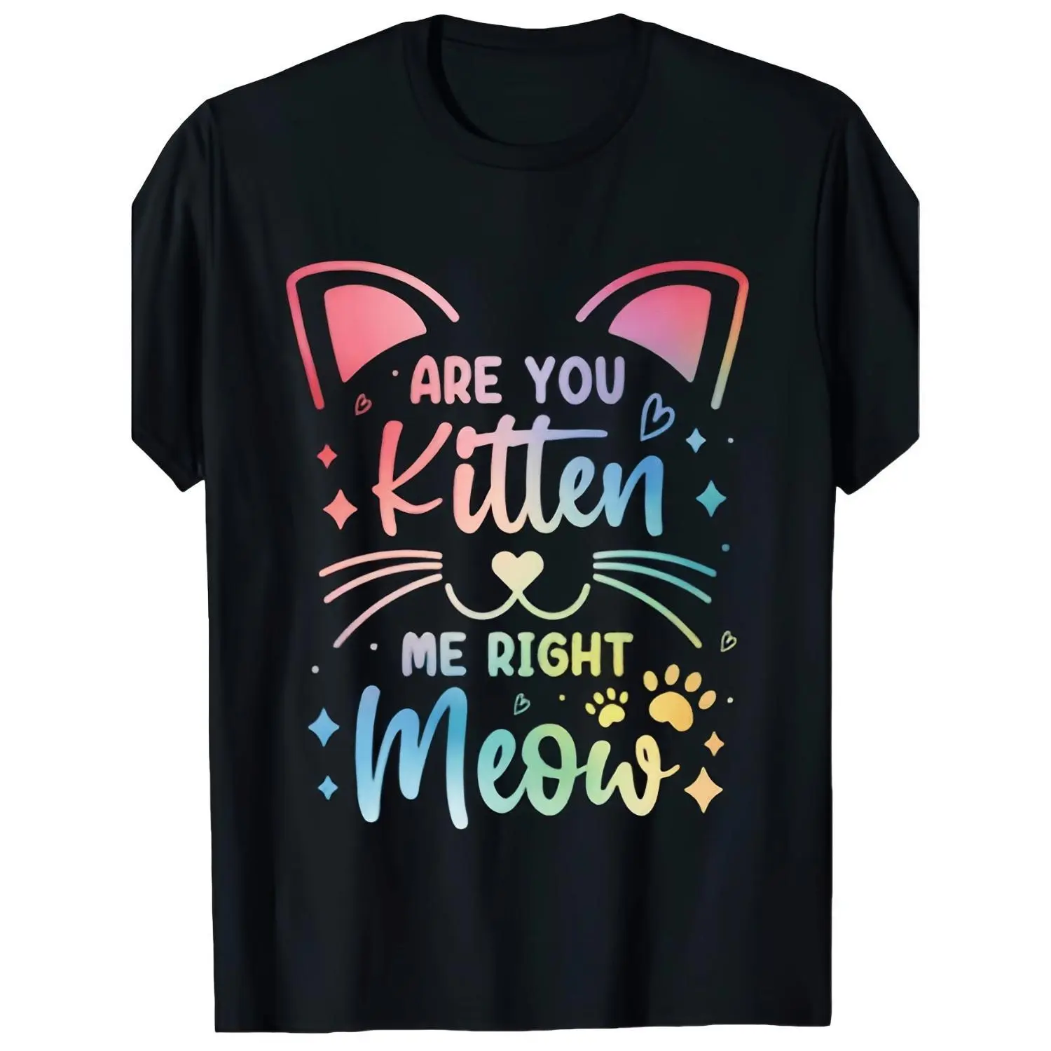 Are You Kitten Me Right Now Fun Cotton TShirt for Boys and Girls Colorful Cat Pattern Crew Neck Short Sleeve Perfect for Valentines Day Easter and All Celebrations
