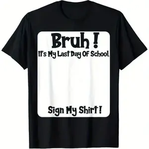Last Day Of School Sign My Cotton T-shirt for Boys Soft Breathable Comfortable Short Sleeve Tees