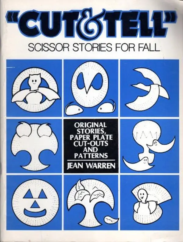 USED-Totline Cut & Tell Scissor Stories for Fall ~ Original Stories, Paper Plate Cut-Outs and Patterns by Jean Warren (Paperback)