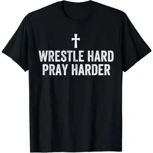 100 Percent Christian Wrestling Apparel Wrestle Hard T Shirt For Faithful Athletes