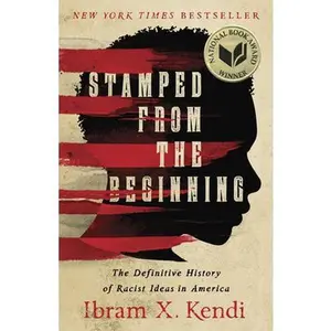 USED-Stamped from the Beginning: The Definitive History of Racist Ideas in America by Kendi, Ibram X. (Paperback)