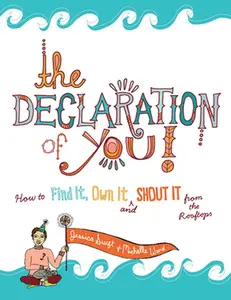 USED-The Declaration of You!: How to Find It, Own It and Shout It from the Rooftops by Ward, Michelle (Paperback)