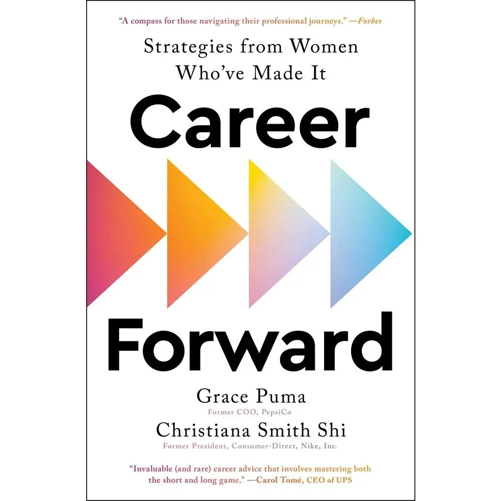 USED-Career Forward: Strategies from Women Who've Made It by Puma, Grace (Paperback)