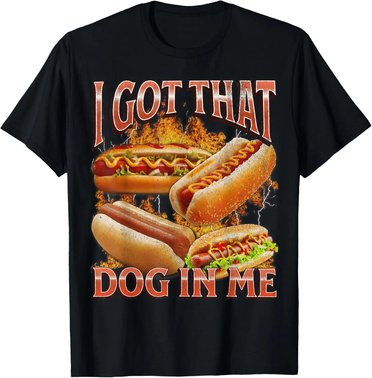 I Got That Dog In Me Funny Hot Dog Glizzy Meme Bootleg Men Women T-Shirt Pure Cotton Graphic Tees: Unisex Gifts for Men Menswear Top, Fitness, Natural