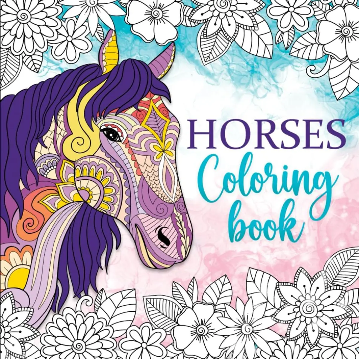 Horses Coloring Book: Relaxing coloring book for girls ages 10-12, 13-19, teens and adults - 55 Horse coloring pages (Pet coloring books) Paperback – July 22, 2022