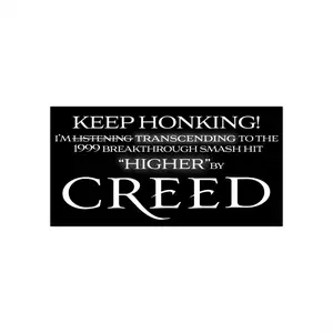 SoRandoSupplyCo - Keep Honking Creed Higher Transcending Meme Scott Stapp Vinyl Weather Resistant Bumper Sticker