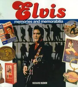 USED-Elvis: Memories and Memorabilia by Richard Buskin (Hardcover)