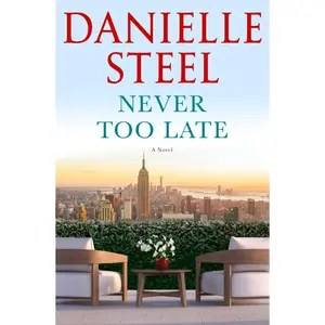 USED-Never Too Late by Steel, Danielle (Hardcover)