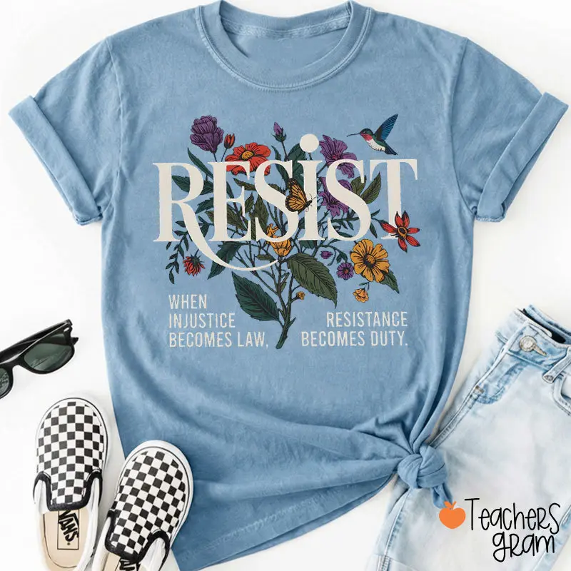 Women's Short-Sleeve Round Neck Casual T-Shirt - "Resist When Injustice Becomes Law, Resistance Becomes Duty" Teacher Top