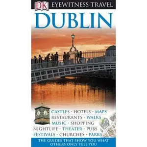USED-DK Eyewitness Travel Guide: Dublin by DK Publishing (Paperback)