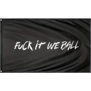 Fxck It We Ball Flag Funny Meme 3x5FT Light Polyester Banner for Dorms Bedrooms Man Caves Wall Decor Hangings Ornaments