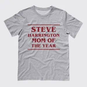 Mom of the Year Steve Harrington Shirt, Stranger Things Inspired Graphic Tee, Unisex Retro TV Show Fan Style