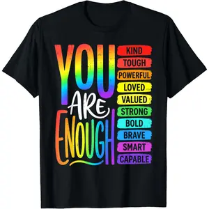 Motivational Rainbow Saying You are Enough Today LGBTQ Pride T-Shirt Pure Cotton Graphic Tees Menswear Top: Gifts for Men & Women