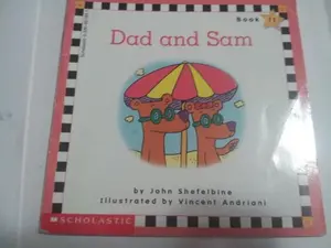 USED-Dad and Sam (Scholastic Phonics Readers, Book 11) by John Shefelbine (Paperback)