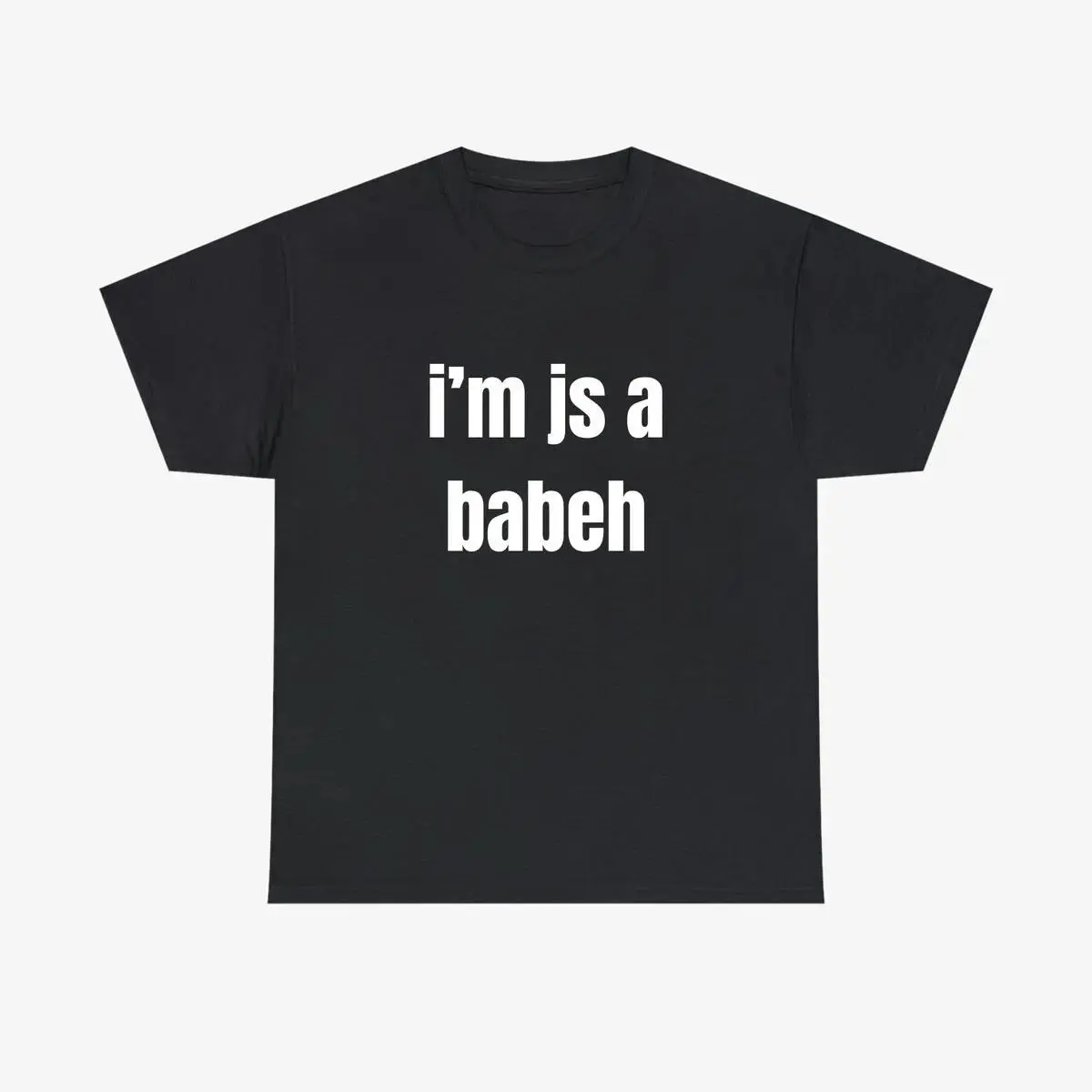 [100% Cotton] I'M JS A BABY Tee