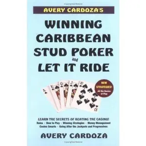 USED-Avery Cardoza's Winning Caribbean Stud Poker & Let It Ride by Avery Cardoza (Paperback)