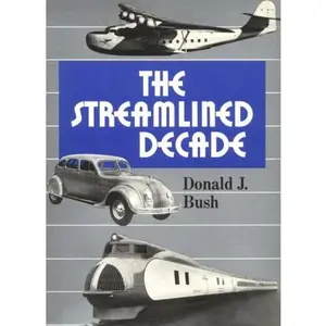 USED-The Streamlined Decade by Donald J. Bush (Paperback)