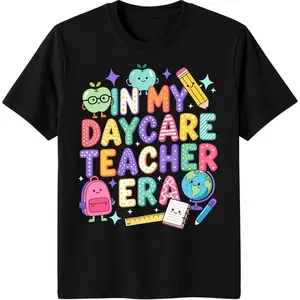 100% cotton Unisex in My Daycare Teacher Era Daycare Provider T-Shirt