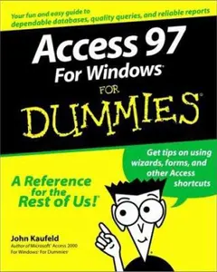 USED-Access 97 for Windows for Dummies by John Kaufeld (Paperback)