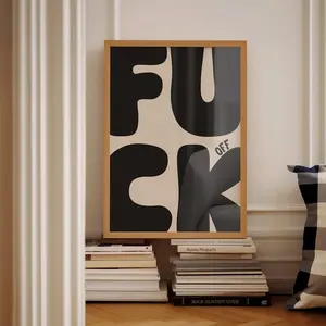 Fck Off Art Funy Neutral And Black Sweary Poster Retro Trendy Apartment Wall Art Aesthetic Living Room Decor Sweary Wall Art Gifts